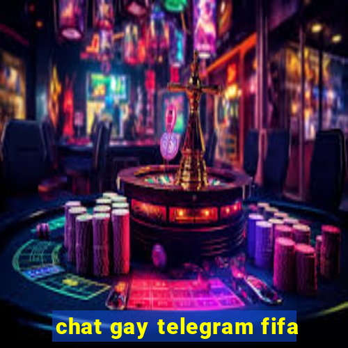 chat gay telegram fifa